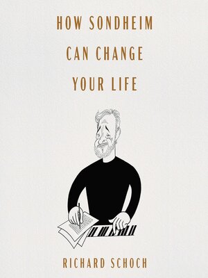 cover image of How Sondheim Can Change Your Life